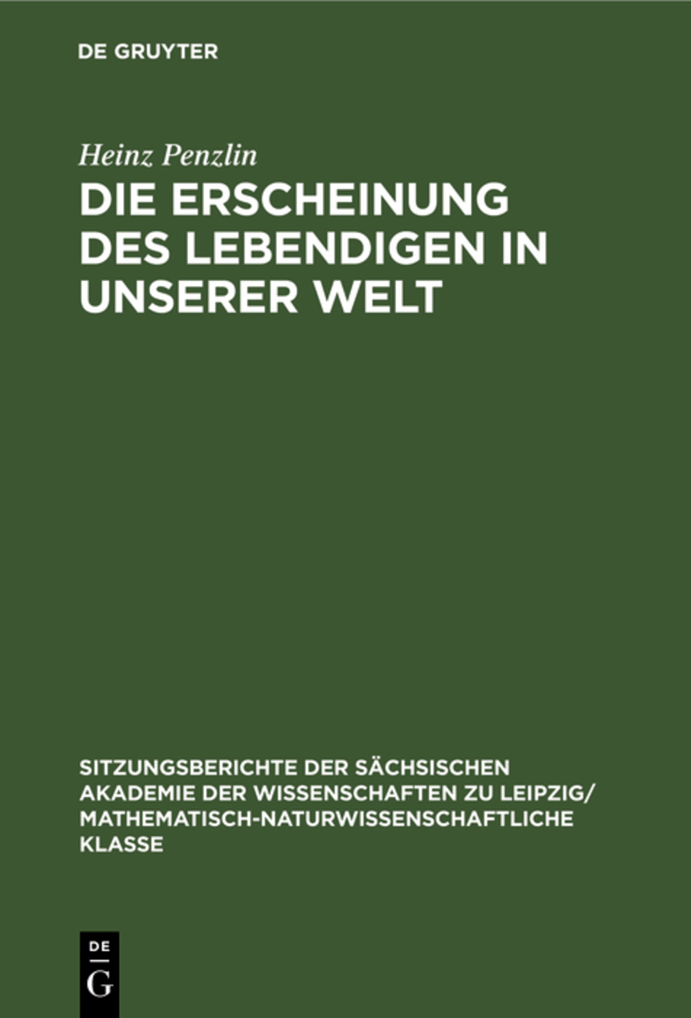 Die Erscheinung des Lebendigen in unserer Welt